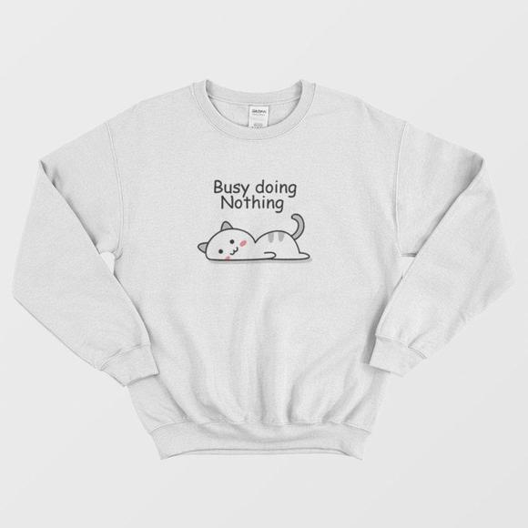 Busy Doing Nothing Lazy Cat Sweatshirt - Picture 1 of 4